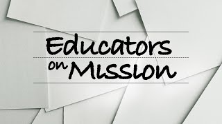 Educators On Mission | October 2023