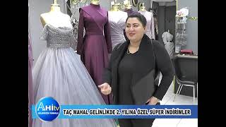 Taç Mahal Gelinlikde 2  Yılına Özel Süper İndirimler