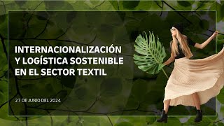 Webinar: Internacionalización y logística sostenible en el sector textil | DHL Express España