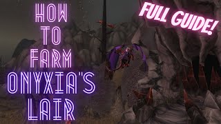 How to farm Onyxia's Lair