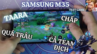 Samsung Galaxy M35 test game Liên quân Mobile