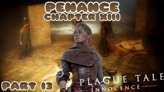 A Plague Tale: Innocence - Part 13 - Penance [Chapter XIII]