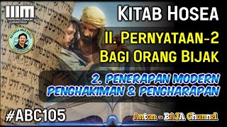 105. Penerapan Modern Penghakim & Pengharapan - Kitab Hosua - Pernyataan-2 bagi Orang Bijak #ABC105