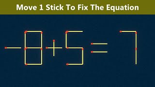 Move 1 Stick To Fix The Equation - Matchstick Puzzle