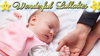 Lullabies For Babies ♥ Make Bedtime Super Easy And Go To Sleep Within Minutes