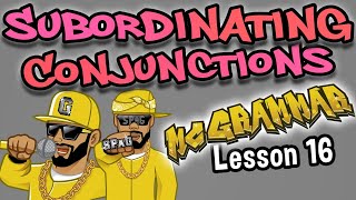 English Lesson: Subordinating Conjunctions for Kids | Learn through music and rap with MC Grammar