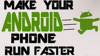 How to make Android Phone or Tablet Faster!(No Root!)