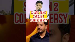 SHARK TANK SEASON 2 CONTROVERSY ! Shark Tank 2 #shorts #sharktank #ytshorts #sharks #india