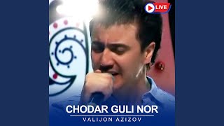 CHODAR GULI NOR (Live)