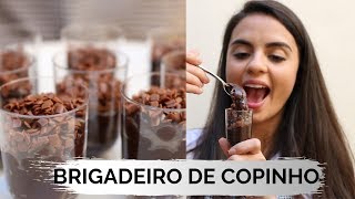 COMO FAZER BRIGADEIRO DE COPINHO EM 2 PASSOS | RECEITA DE BRIGADEIRO DE COPINHO FÁCIL