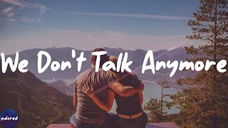 Charlie Puth - We Don't Talk Anymore (feat. Selena Gomez) (Lyrics)