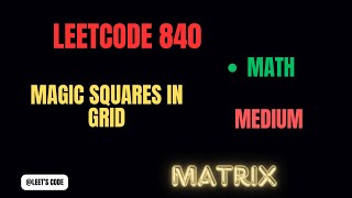 840. Magic Squares In Grid | Matrix | Math | Greedy | LeetCode | Medium