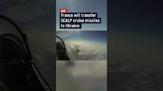 France will transfer SCALP cruise missiles to Ukraine