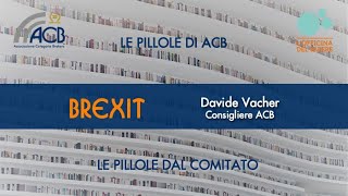 Le pillole di ACB : Brexit