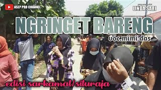 Linda sari NGRINGET BARENG voc  mimi das edisi sarkamal/situ raja tgl 29 maret 2021