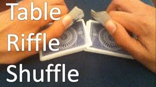 Table Riffle Shuffle - Tutorial