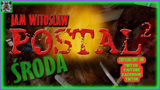 Zagrajmy w Postal 2 PL - Środa