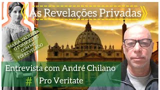 Revelações privadas- entrevista com André Chilano- # Pro Veritate