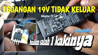 Cara Memperbaiki Adaptor TV LG Yang Rusak Matot Tegangan tidak ada