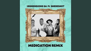 Medication (feat. Shebeshxt)