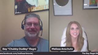 The Bay Ragni Show #12 w/  Actress Melissa Anschutz Lost Heart 3/3/21