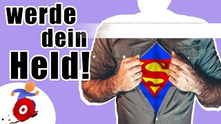 Werde dein eigener Superheld! - Motivationsschub für mehr Möglichkeiten