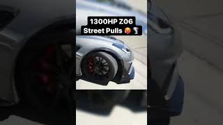 1300 hp corvette Z06 insane acceleration