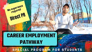 Manitoba PNP Programs || Save 6 months || Career Employment Pathway ||