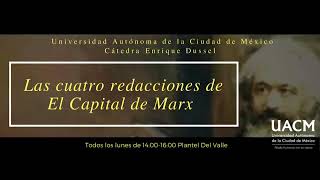 Juan José Bautista Segales - Las cuatro redacciones de El Capital de Karl Marx (Sesión 4 - 2018-I)