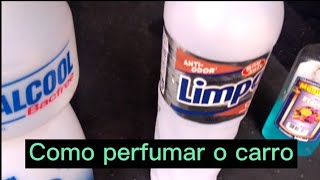 Como perfumar o carro