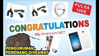 PENGUMUMAN PEMENANG GIVEAWAY SPESIAL 50K SUBSCRIBERS From Androcom NET