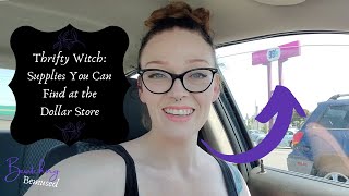 Witchcraft on a Budget - Dollar Store Trip for some Cheap Witchcraft Supplies!