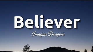 Imagine Dragons - Believer (Lyrics)