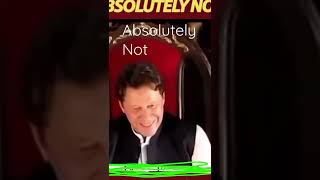 Imran Khan // Absolutely Not