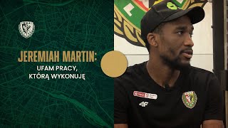 Jeremiah Martin: Ufam pracy, którą wykonuję