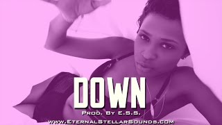 R&B Type Beat - "Down" | Prod. by E.S.S.