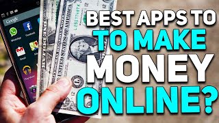 The BEST Apps To Make Money Online With Your Phone In 2021