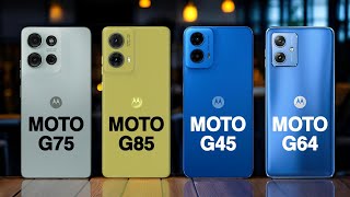 Motorola Moto G75 vs Motorola Moto G85 vs Motorola Moto G45 vs Motorola Moto G64