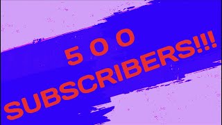 500 SUBSCRIBER CELEBRATION MONTAGE!