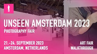 UNSEEN AMSTERDAM 2023 - Photography Fair Walkthrough