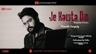 Je Kawta Din | Reprise COVER Version - PRAMITH | Dwitiyo Purush | Anupam Roy & Iman