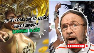 Top25 Cosas que NO Sabías Hace 5 Minutos - Carnaval de Río