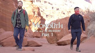 MONOLITH: The Age Of Disclosure (Part 1)