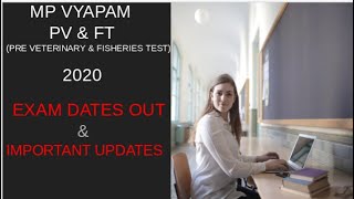 MP Vyapam PV & FT 2020: online exam Datel MP Pre Veterinary and Fisheries Test 2020 –Exam Date (Out)