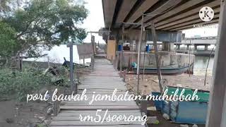 port mancing bawah jambatan muhibbah port klang