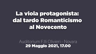 La viola protagonista: dal tardo Romanticismo al Novecento