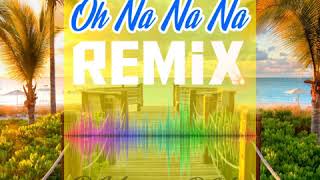 Oh Na Na Na X Sing My Name (remix)