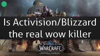 Is Activision/Blizzard the real wow killer