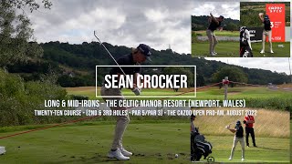 Sean Crocker Golf Swing Long & Mid Irons (FO & DTL views),  Cazoo Open (Newport, Wales) August 2022.