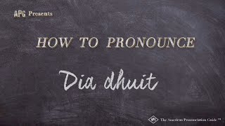 How to Pronounce Dia dhuit (Real Life Examples!)